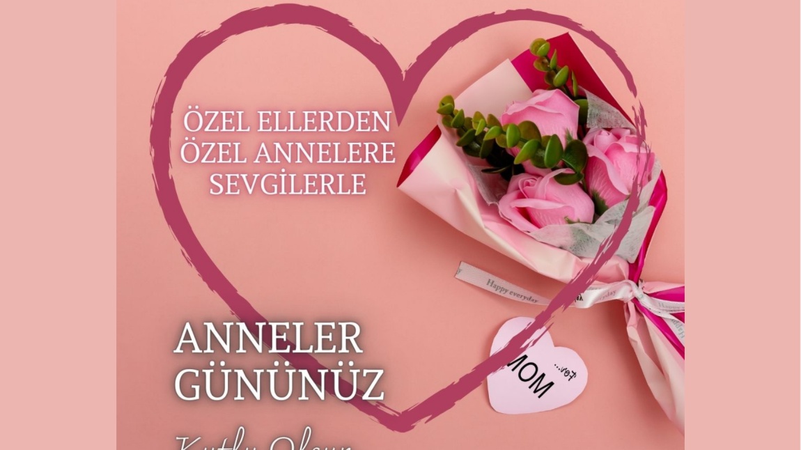 ÖZEL EĞİTİM SINIFI ANNELER GÜNÜ ETKİNLİĞİ